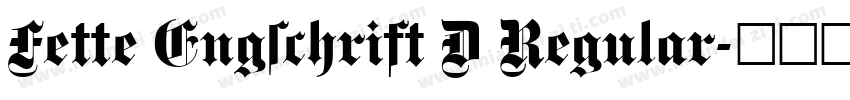 Fette Engschrift D Regular字体转换